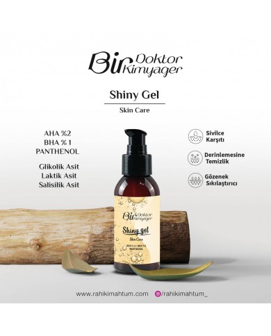 Shiny Gel (Akne ve Siyah Nokta Karşıtı %2 AHA %1 BHA) (100 mL) Shiny Gel (Akne ve Siyah Nokta Karşıtı %2 AHA %1 BHA) (100 mL)