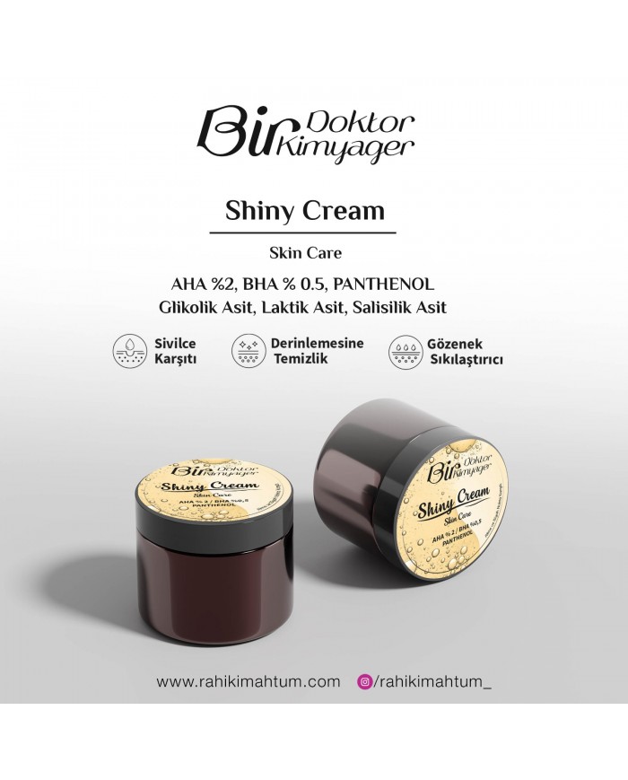 Shiny Cream (Akneli ve Siyah Noktalı Ciltler İçin %2 AHA %0.5 BHA) (50 mL)
